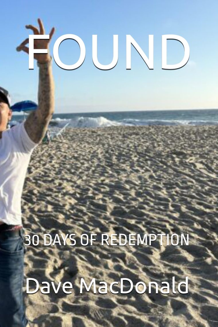 Cover of FOUND: 30 Days of Redemption, by Dave Mac Donald
